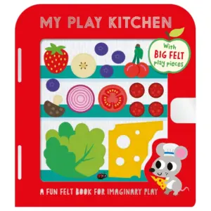My Play Kitchen Felt Board Book